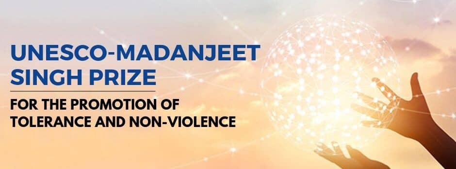 UNESCO-Madanjeet Singh Prize for the Promotion of Tolerance and Non-Violence