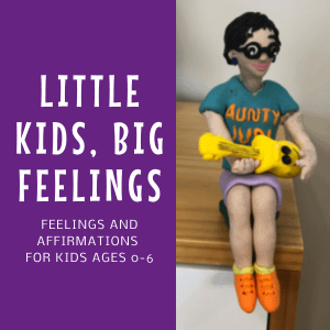 Little Kids, BIG Feelings!